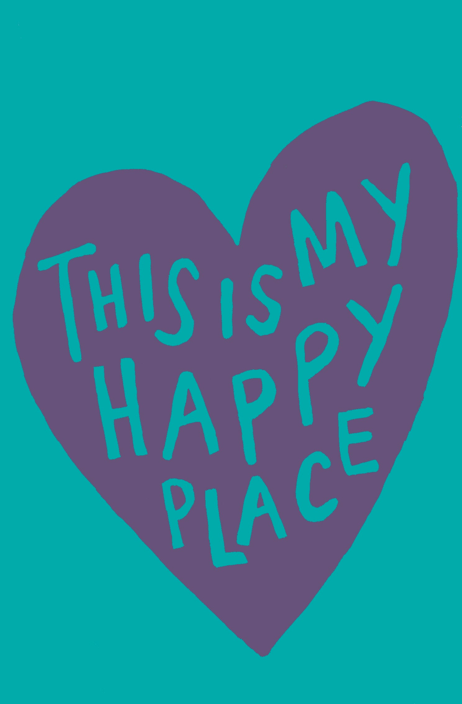 This is my happy place print